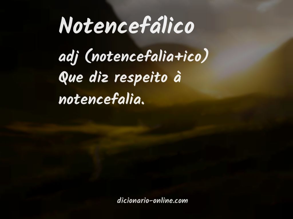 Significado de notencefálico