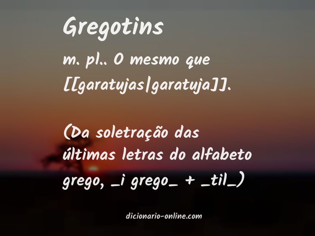 Significado de gregotins