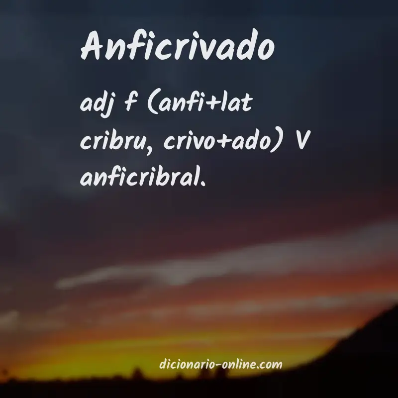 Significado de anficrivado