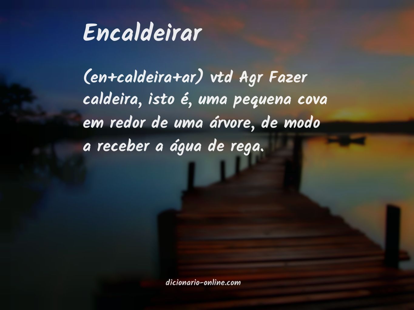 Significado de encaldeirar