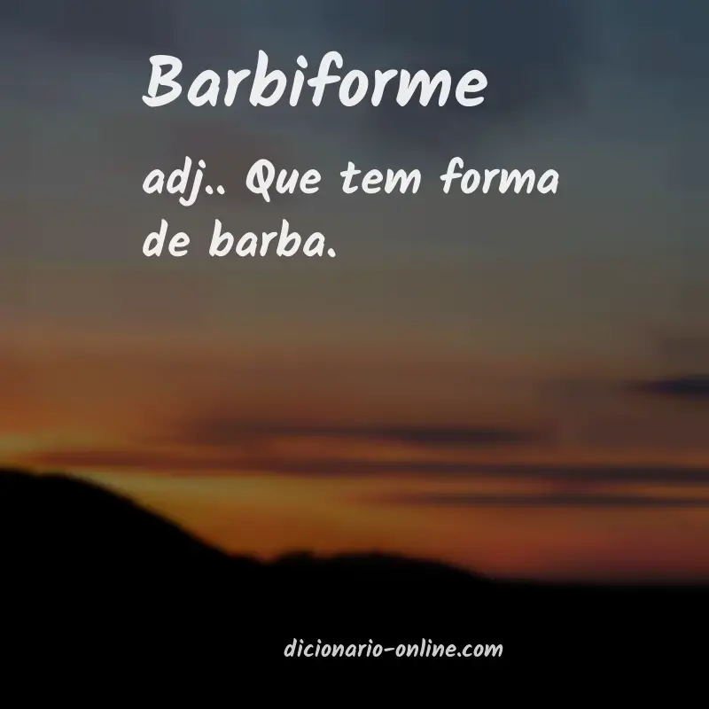 Significado de barbiforme