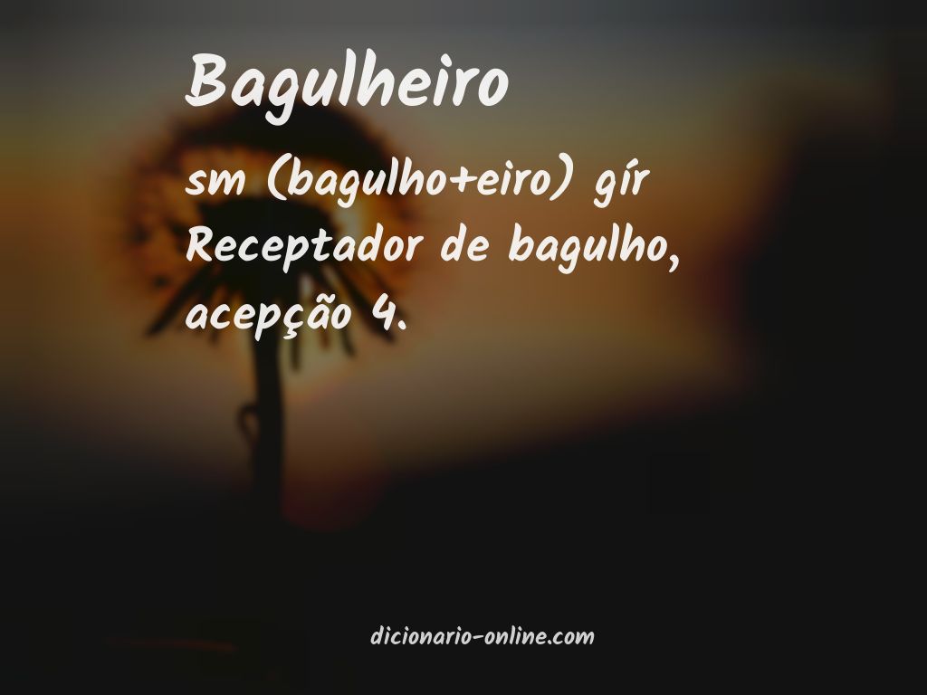 Significado de bagulheiro