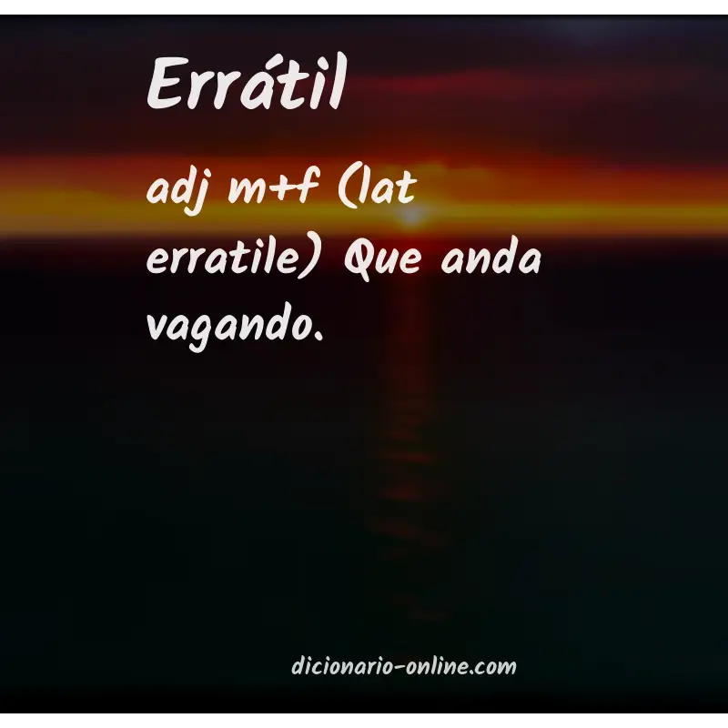 Significado de errátil