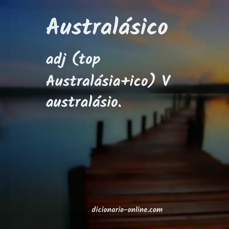 Significado de australásico