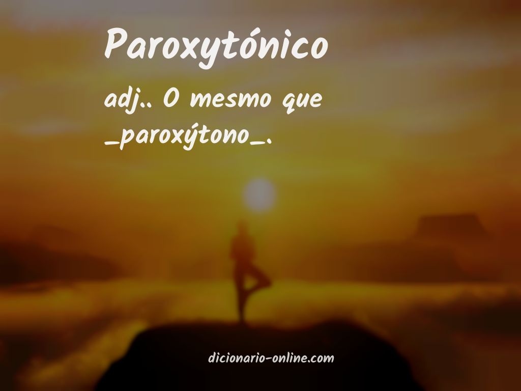 Significado de paroxytónico