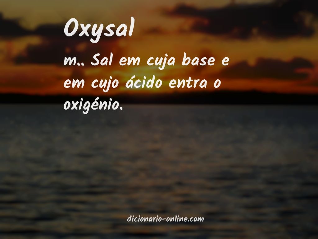 Significado de oxysal