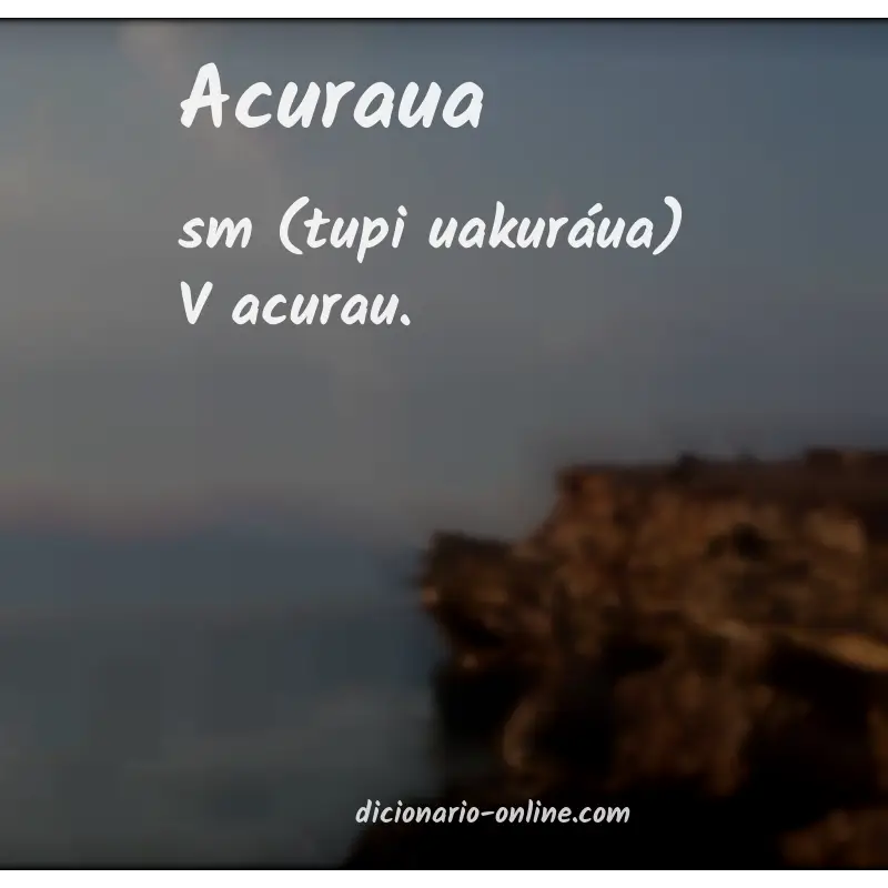 Significado de acuraua