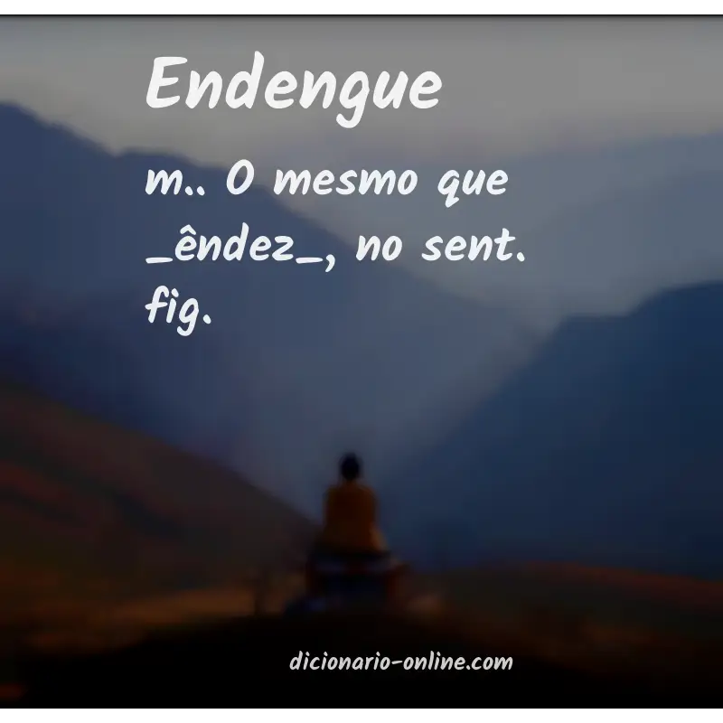Significado de endengue