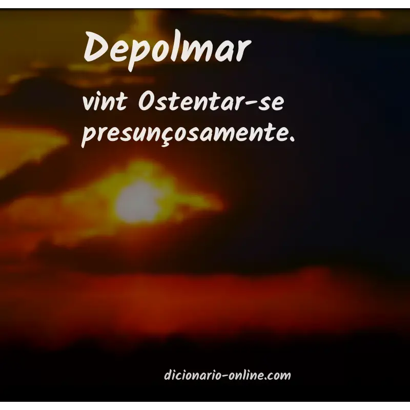 Significado de depolmar