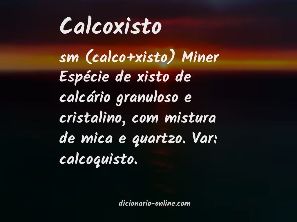 Significado de calcoxisto