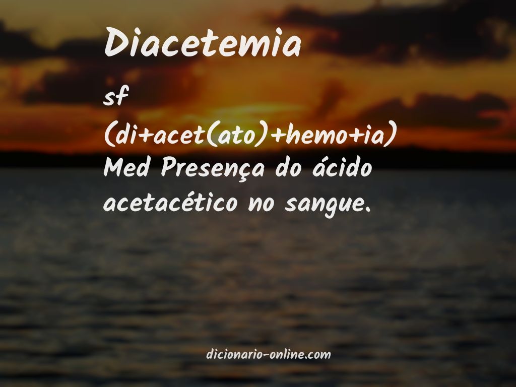 Significado de diacetemia