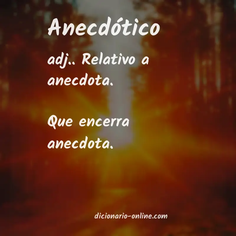 Significado de anecdótico