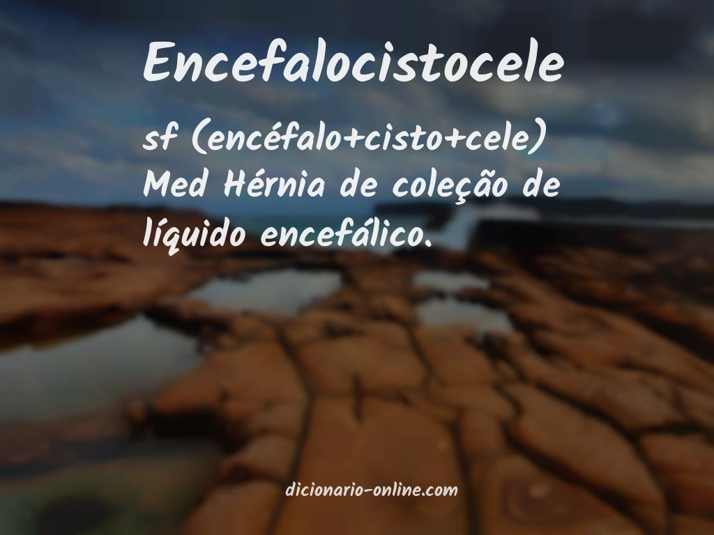 Significado de encefalocistocele