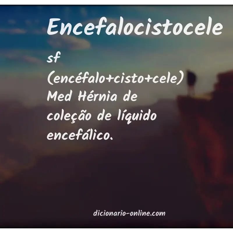 Significado de encefalocistocele