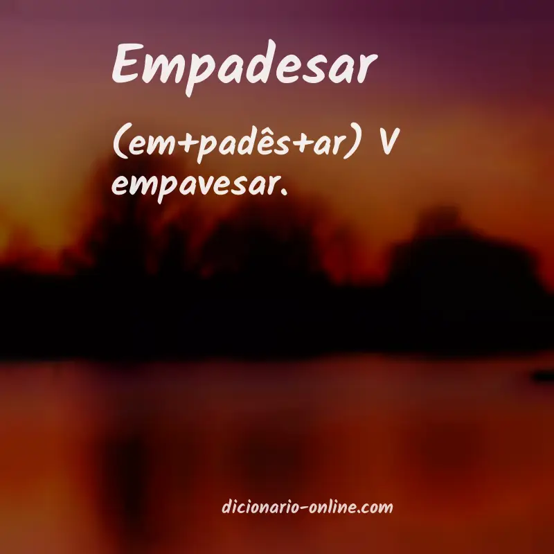 Significado de empadesar