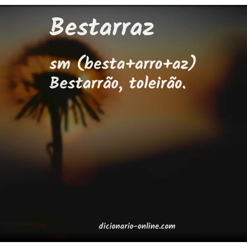 Significado de bestarraz