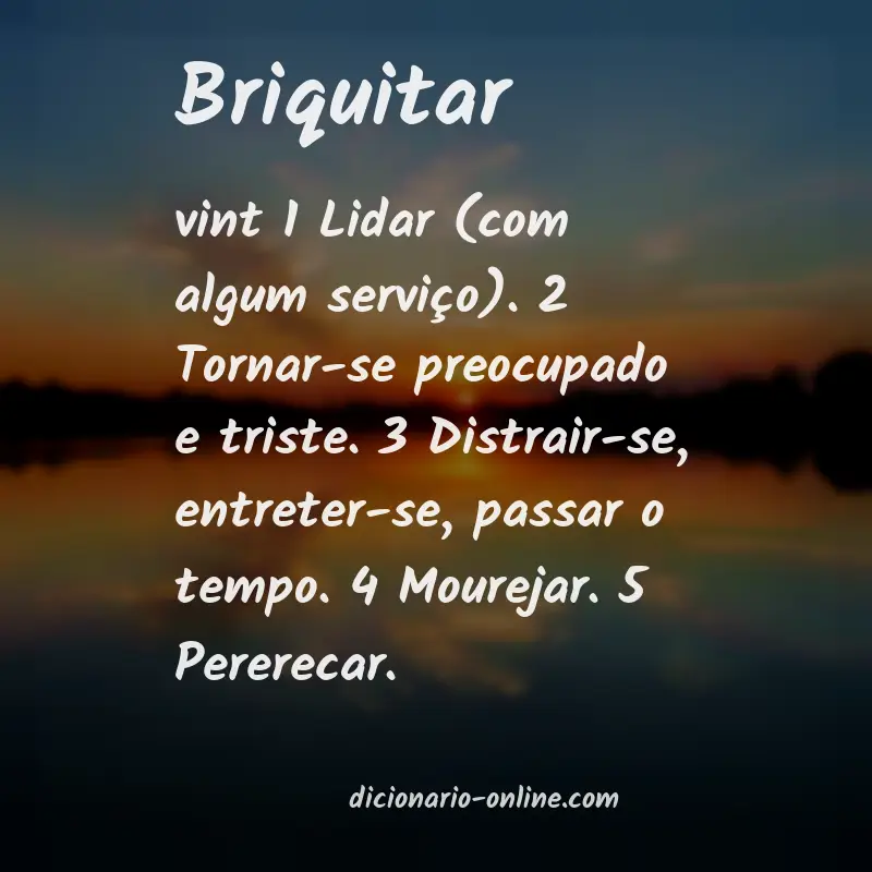 Significado de briquitar