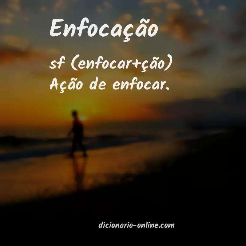 Significado de enfocação