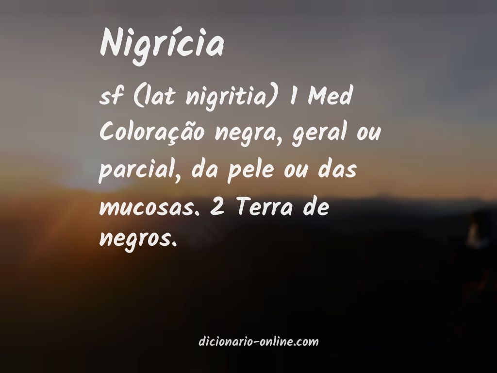 Significado de nigrícia