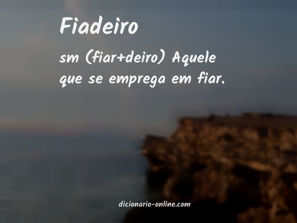 Significado de fiadeiro