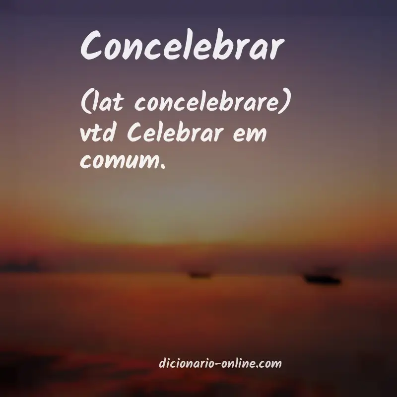 Significado de concelebrar