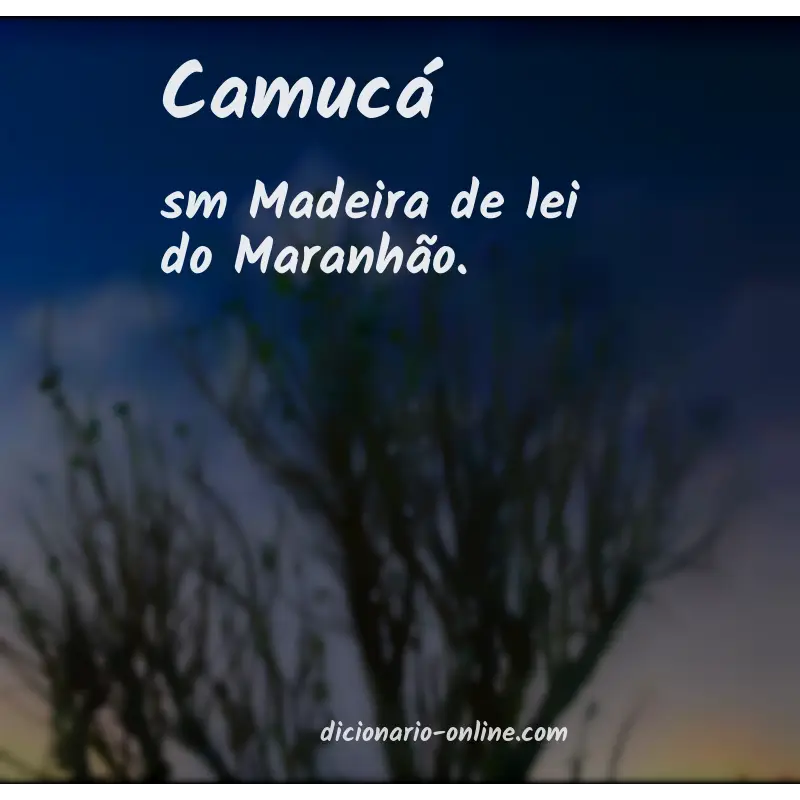 Significado de camucá