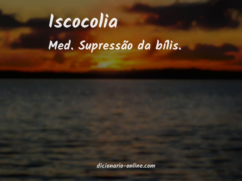 Significado de iscocolia