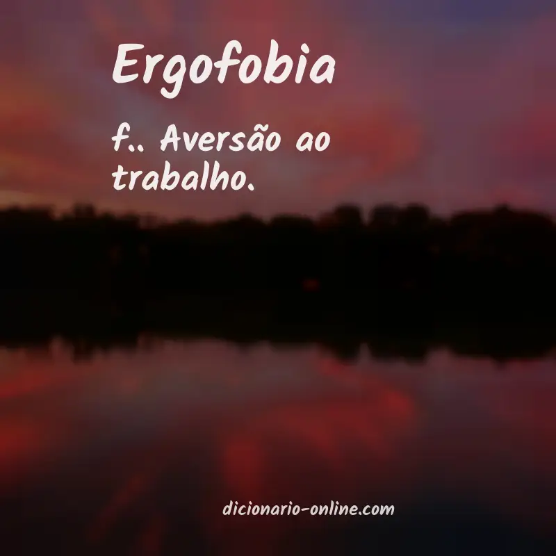 Significado de ergofobia