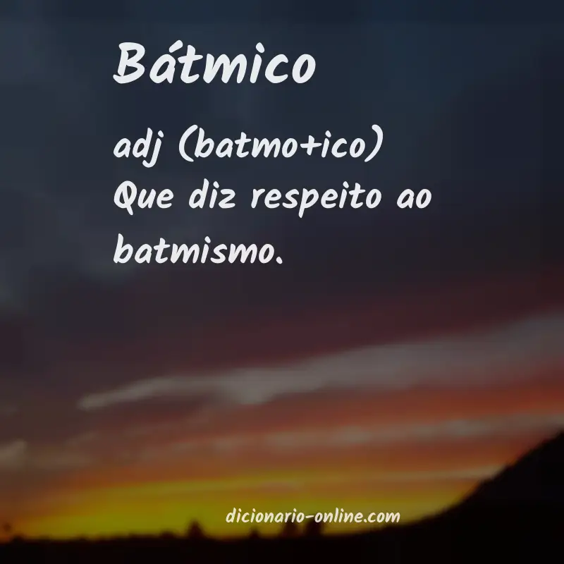 Significado de bátmico