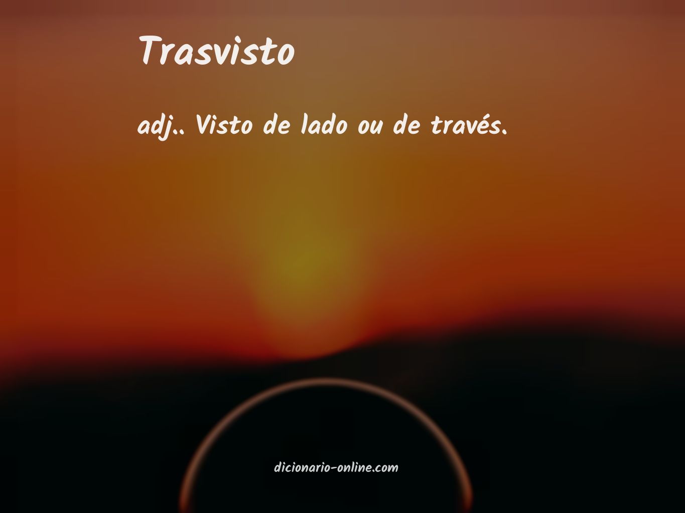 Significado de trasvisto