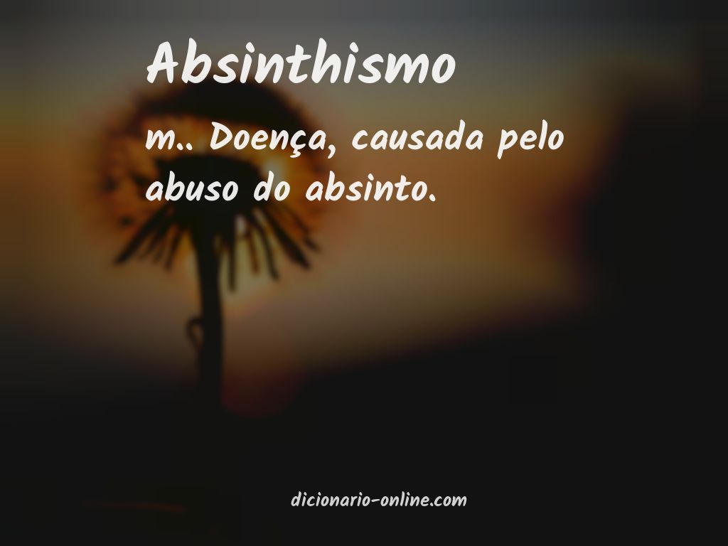 Significado de absinthismo