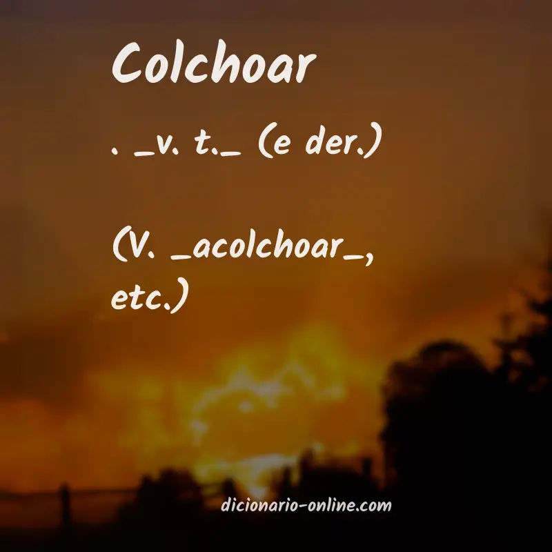 Significado de colchoar