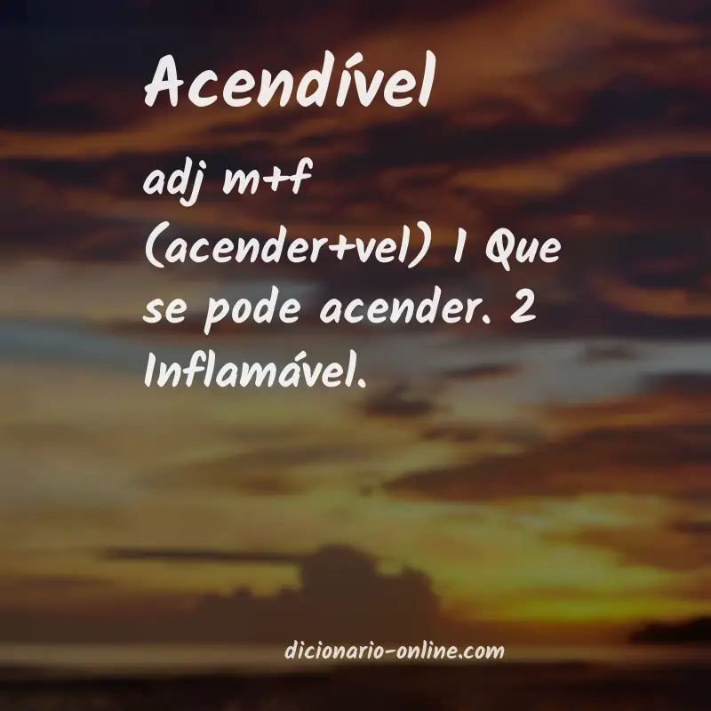 Significado de acendível