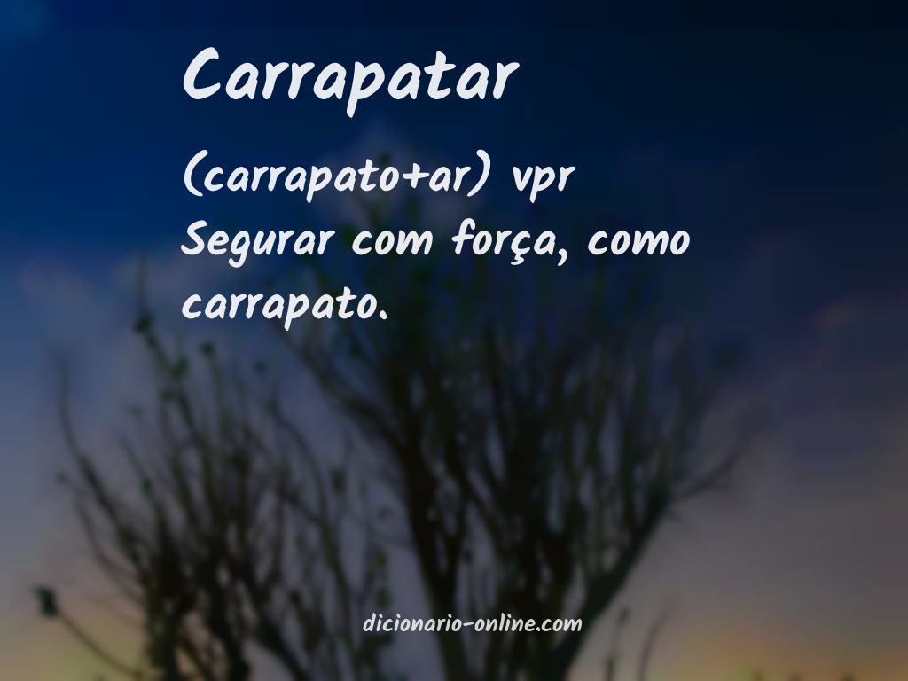 Significado de carrapatar