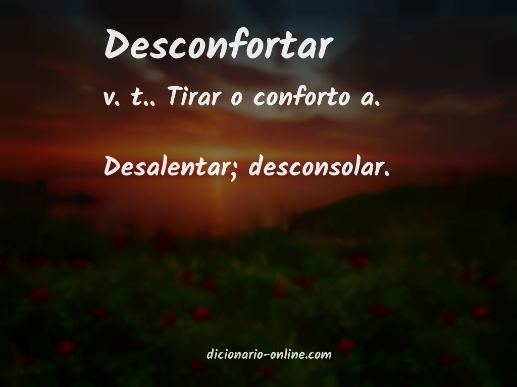 Significado de desconfortar