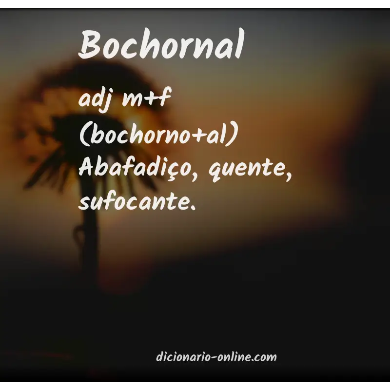 Significado de bochornal