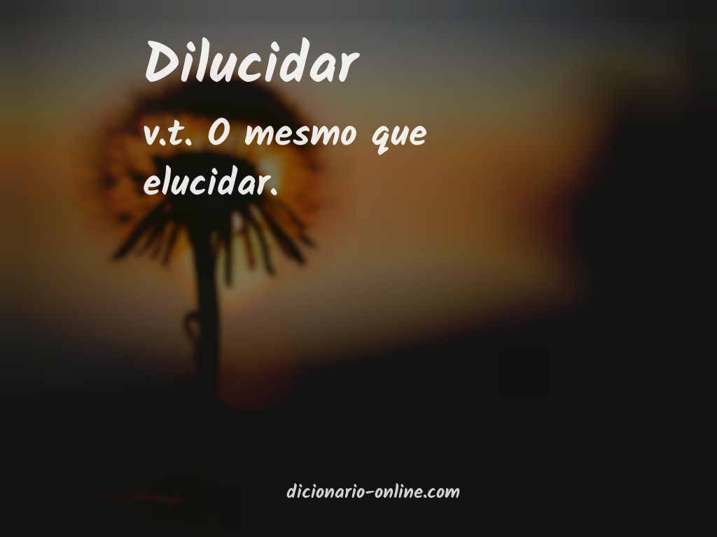 Significado de dilucidar