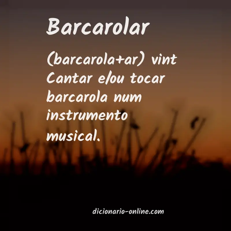Significado de barcarolar