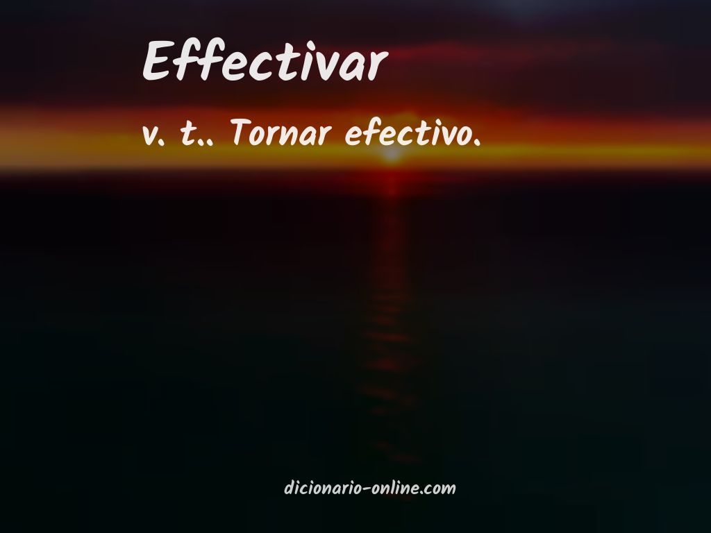 Significado de effectivar