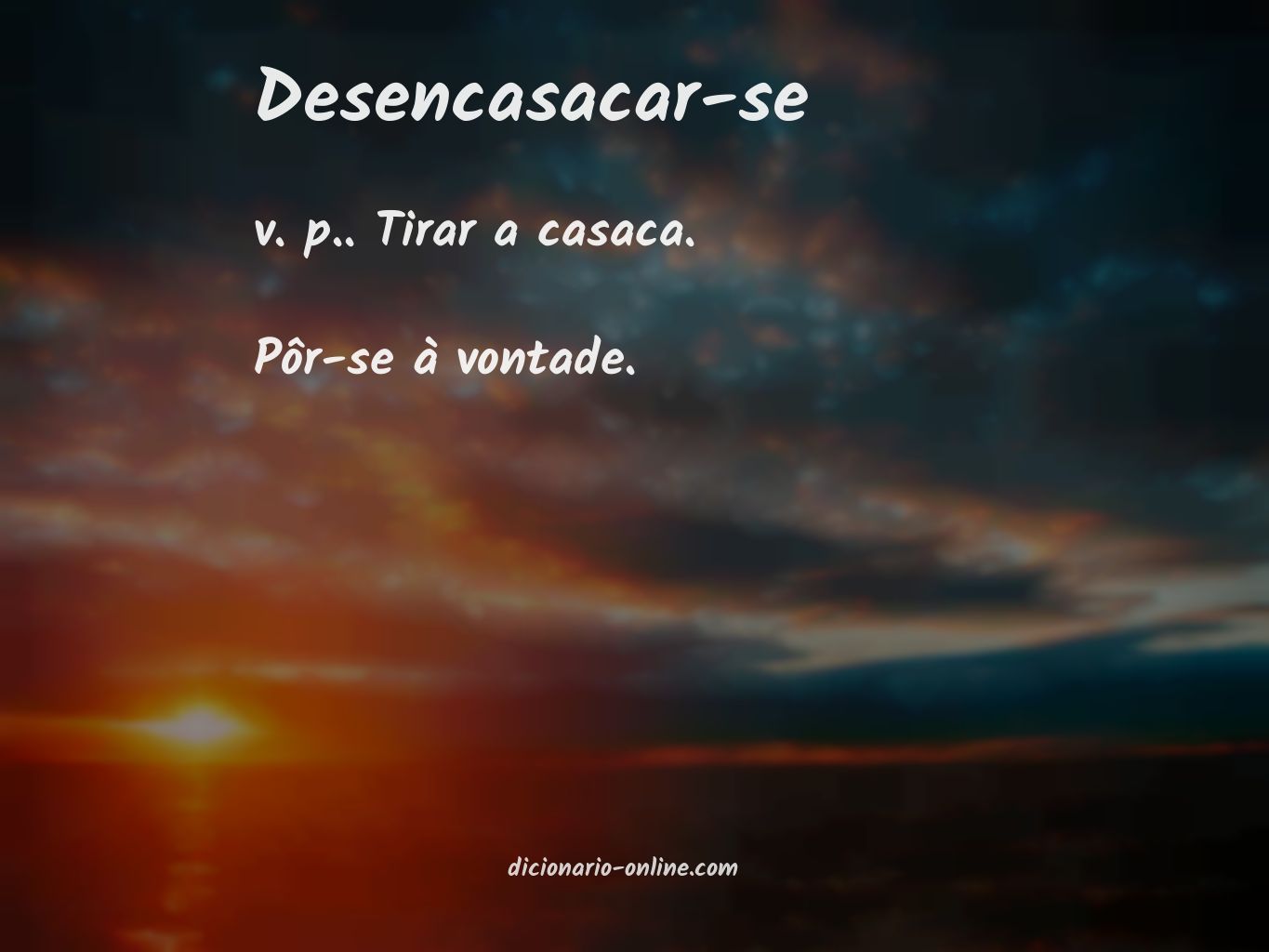 Significado de desencasacar-se