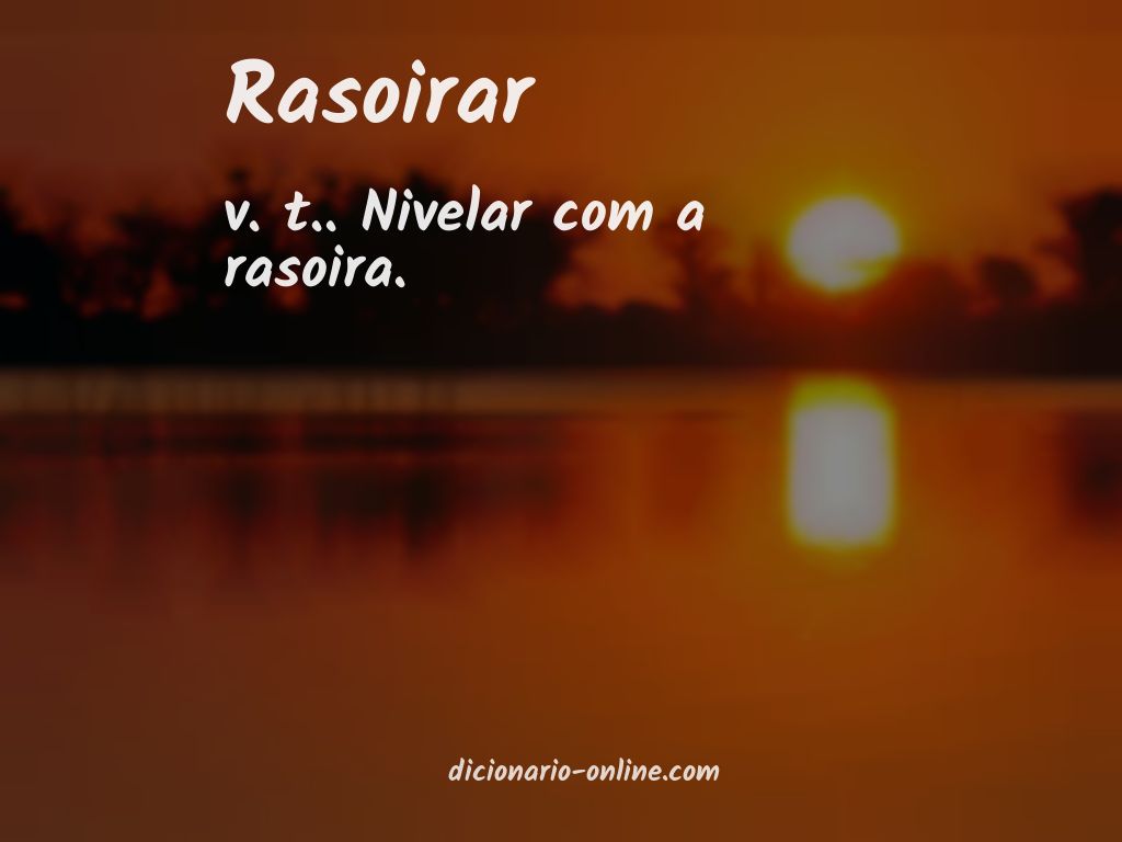 Significado de rasoirar