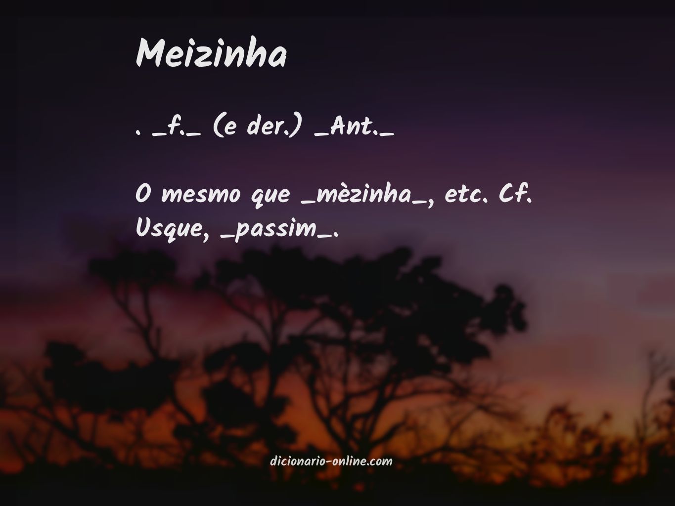 Significado de meizinha