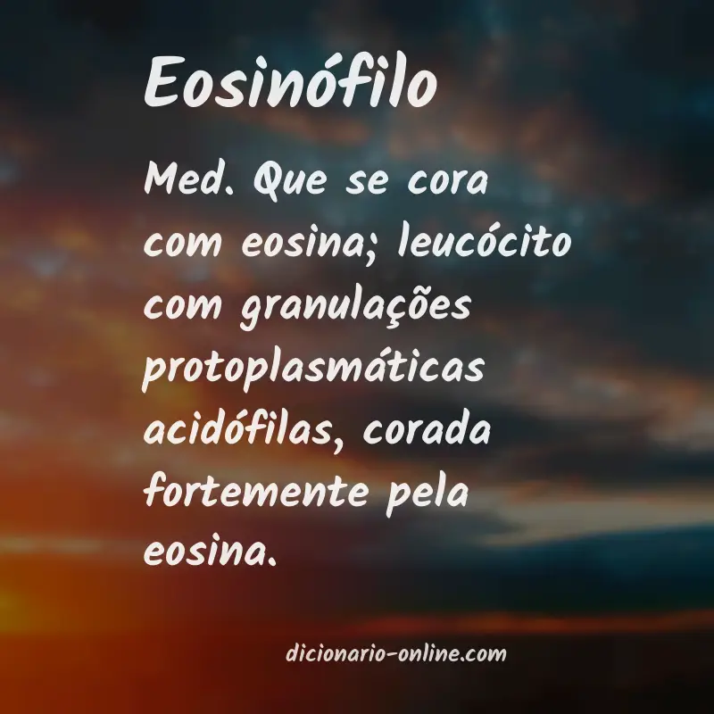 Significado de eosinófilo