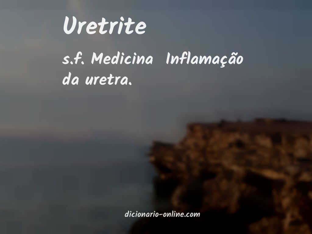 Significado de uretrite