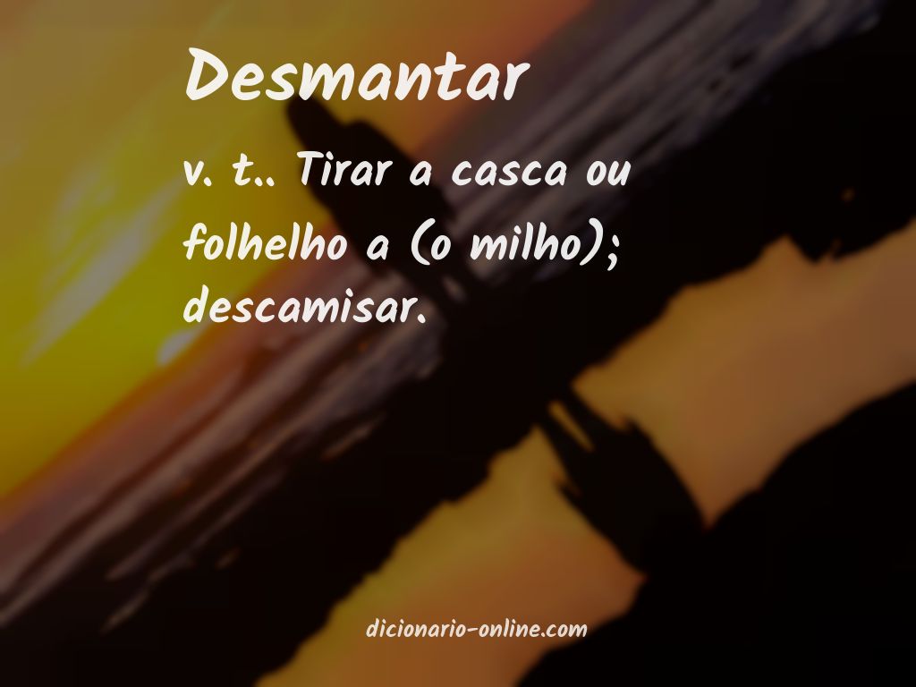 Significado de desmantar