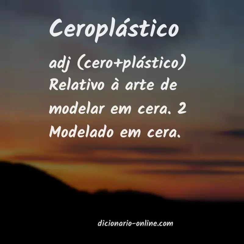 Significado de ceroplástico