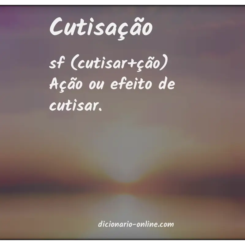 Significado de cutisação