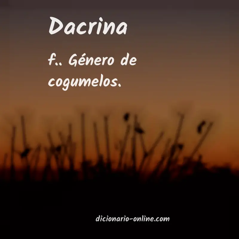 Significado de dacrina