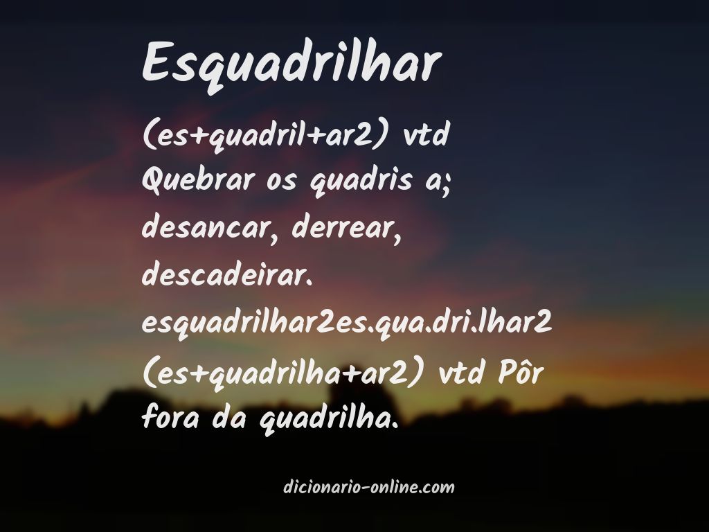 Significado de esquadrilhar