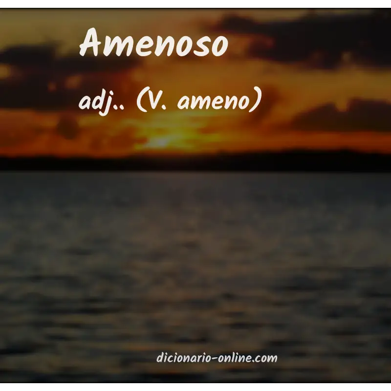 Significado de amenoso